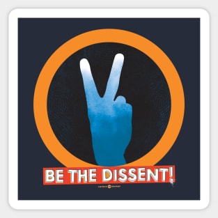 BE THE DISSENT - V-Sign Sticker